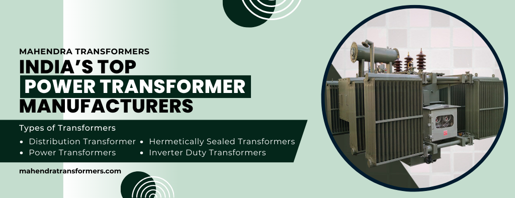 India’s Top Power Transformer Manufacturers